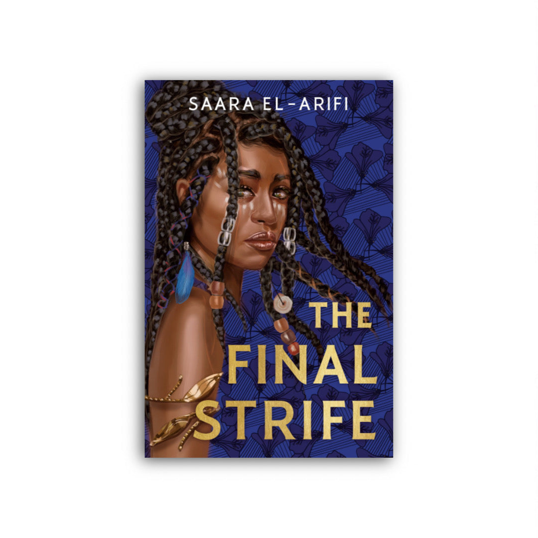 The Final Strife (Ending Fire, #1) by Saara El-Arifi