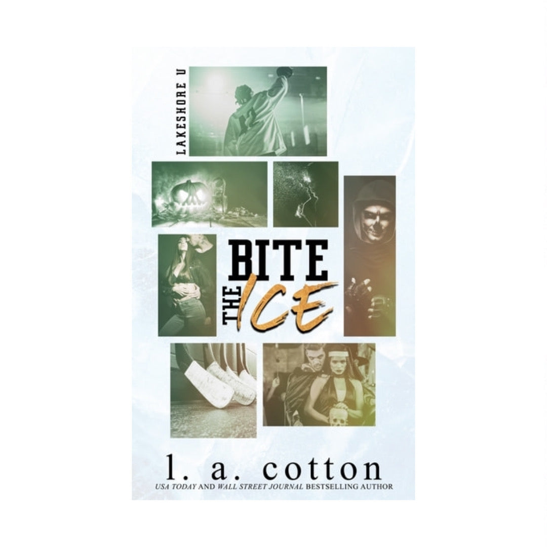 Bite the Ice (Lakeshore U, #0.5) by L.A. Cotton