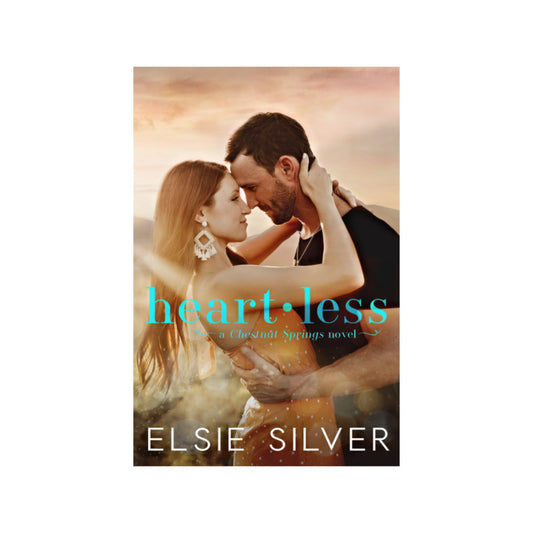 Heartless (Chestnut Springs, #2) by Elsie Silver