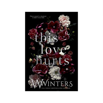 This Love Hurts (This Love Hurts, #1) by W. Winters