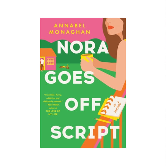 Nora Goes Off Script by Annabel Monaghan