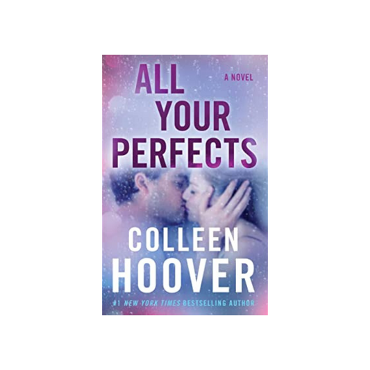 All your perfects by Colleen Hoover