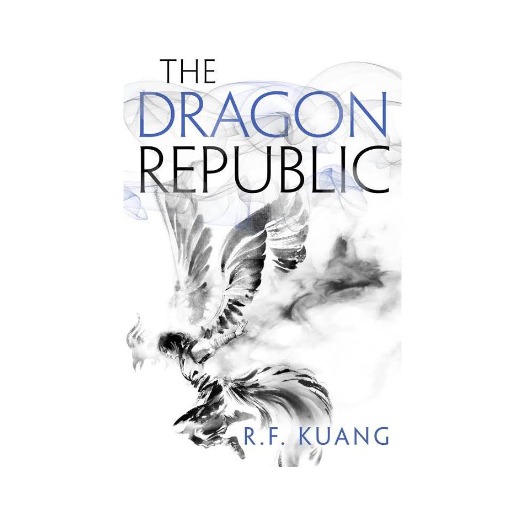 The Dragon Republic (The Poppy War #2) by RF Kuang