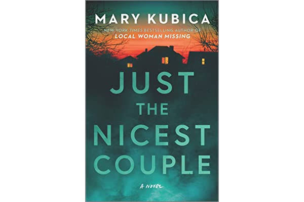 Just the Nicest Couple by Mary Kubica (Hardcover)