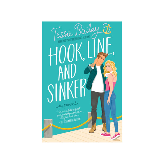 Hook, Line, and Sinker by Tessa Bailey