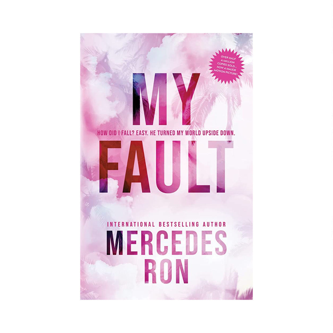 My Fault (Culpable, #1) by Mercedes Ron