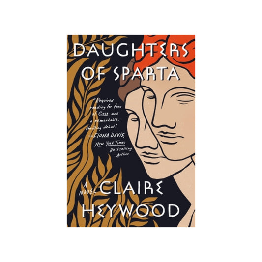 Daughters of Sparta by Claire Heywood