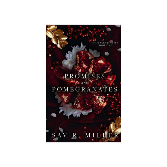 Promises and Pomegranates (Monsters & Muses #1) by Sav R. Miller