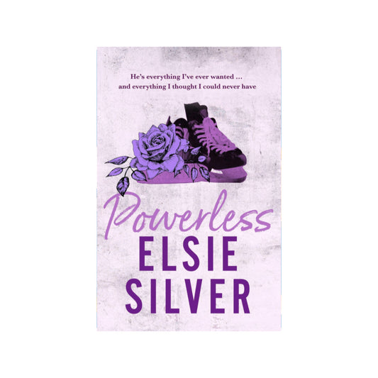 Powerless by Elsie Silver: Chestnut Springs #3 (Special Edition)