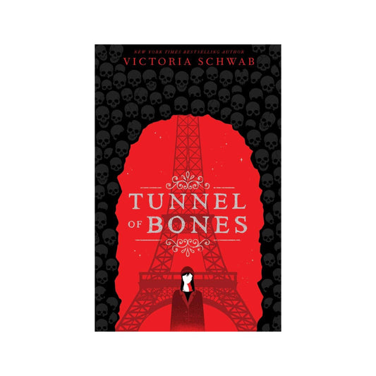 Tunnel of Bones (City of Ghosts #2) (2nd Edition) by VE Schwab