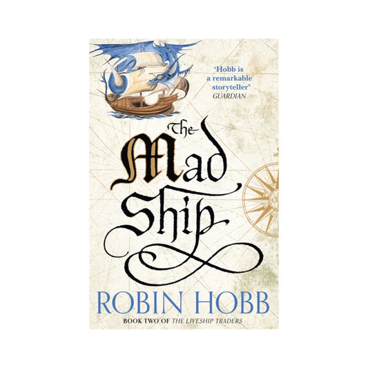 The Mad Ship (Liveship Traders, #2) by Robin Hobb