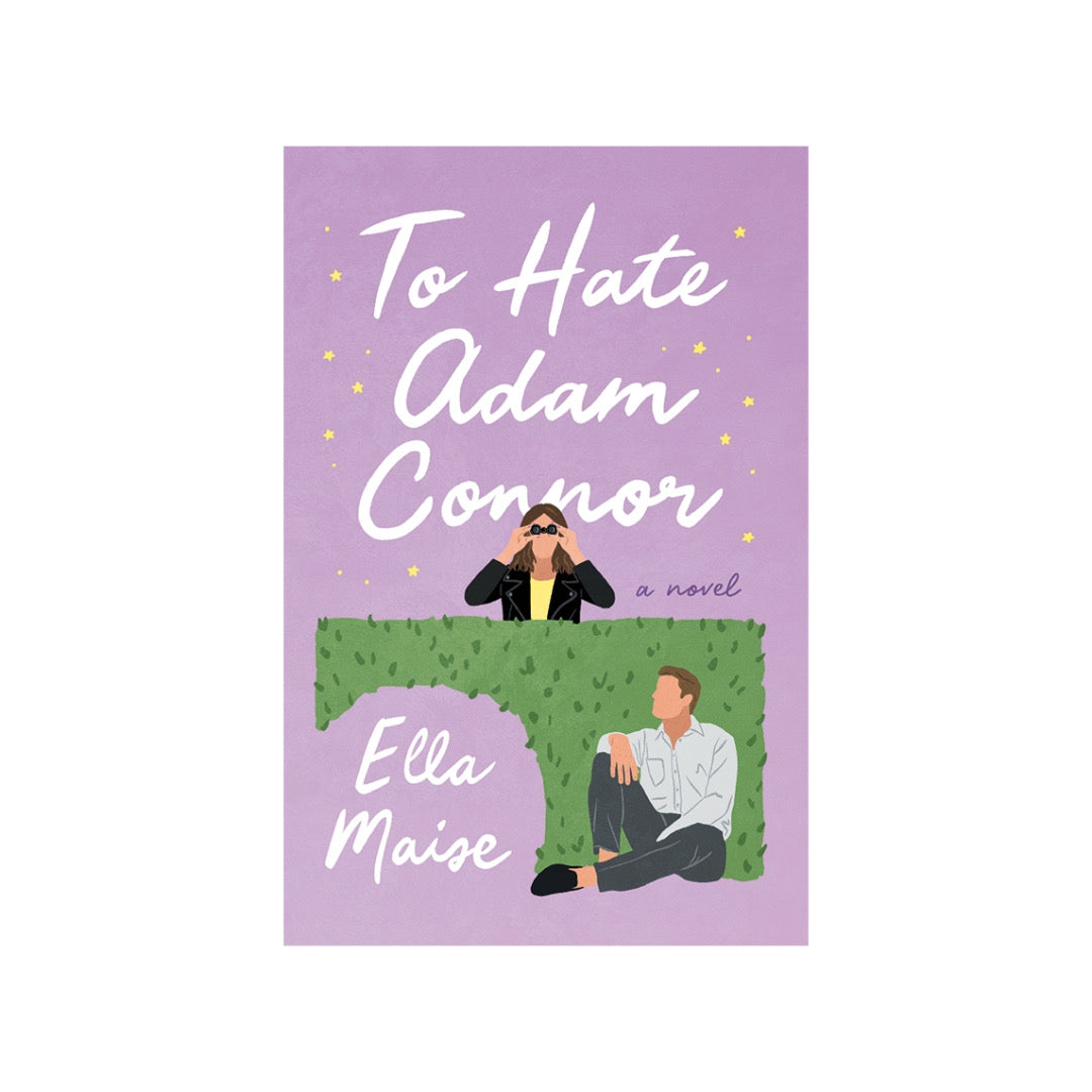 To Hate Adam Connor by Ella Maise