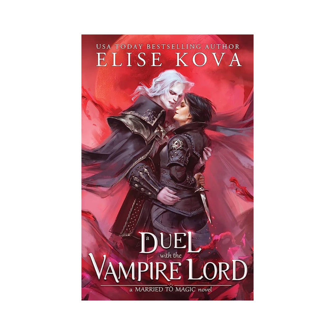 A Duel with the Vampire Lord by Elise Kova