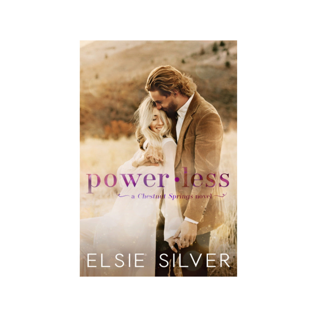 Powerless by Elsie Silver  (Chestnut Springs, #3)