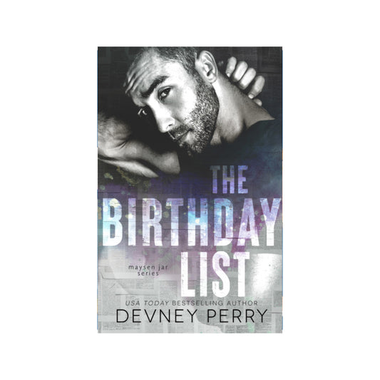 The Birthday List (Maysen Jar, #1) by Devney Perry