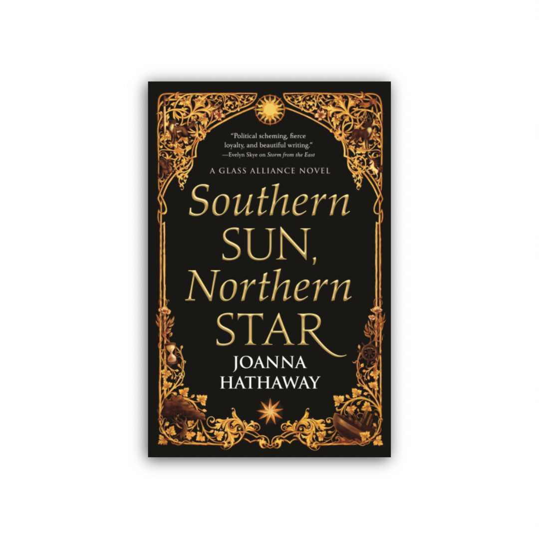 Southern Sun, Northern Star (Glass Alliance, #3) by Joanna Hathaway