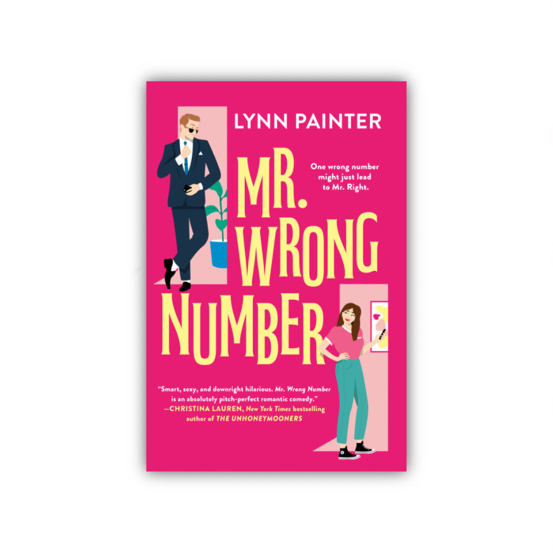 Mr. Wrong Number (Mr. Wrong Number, #1) by Lynn Painter