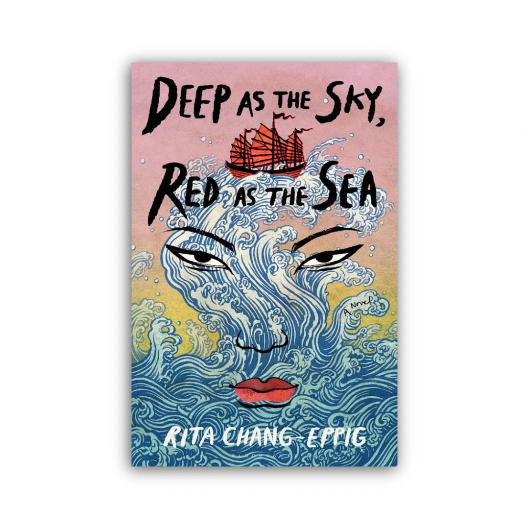 Deep as the Sky, Red as the Sea by Rita Chang-Eppig