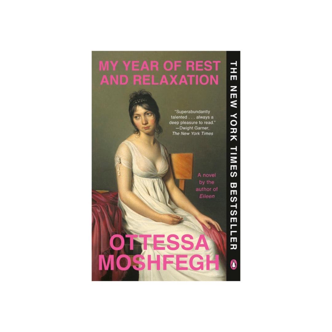 My Year of Rest and Relaxation by Ottessa Moshfegh