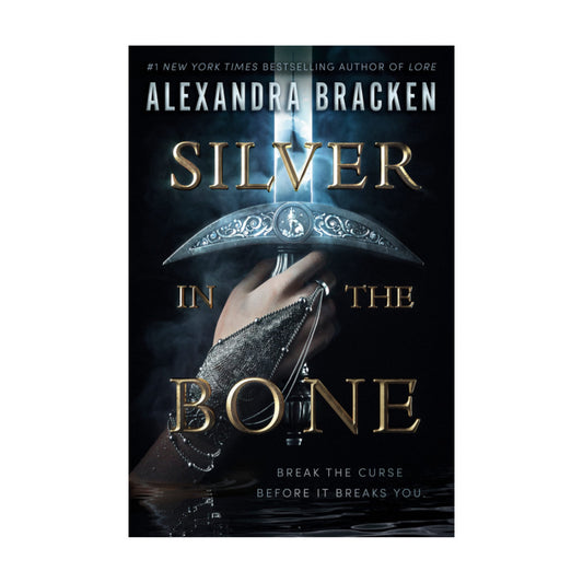 Silver in the Bone (Silver in the Bone, #1) by Alexandra Bracken