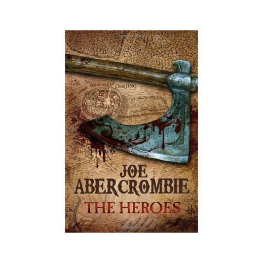 The Heroes (The First Law, #5) by Joe Abercrombie