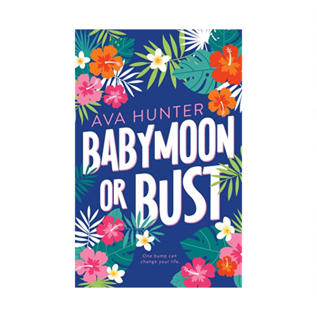 Ava Hunter Babymoon or Bust [Alternate Cover Edition] by Ava Hunter