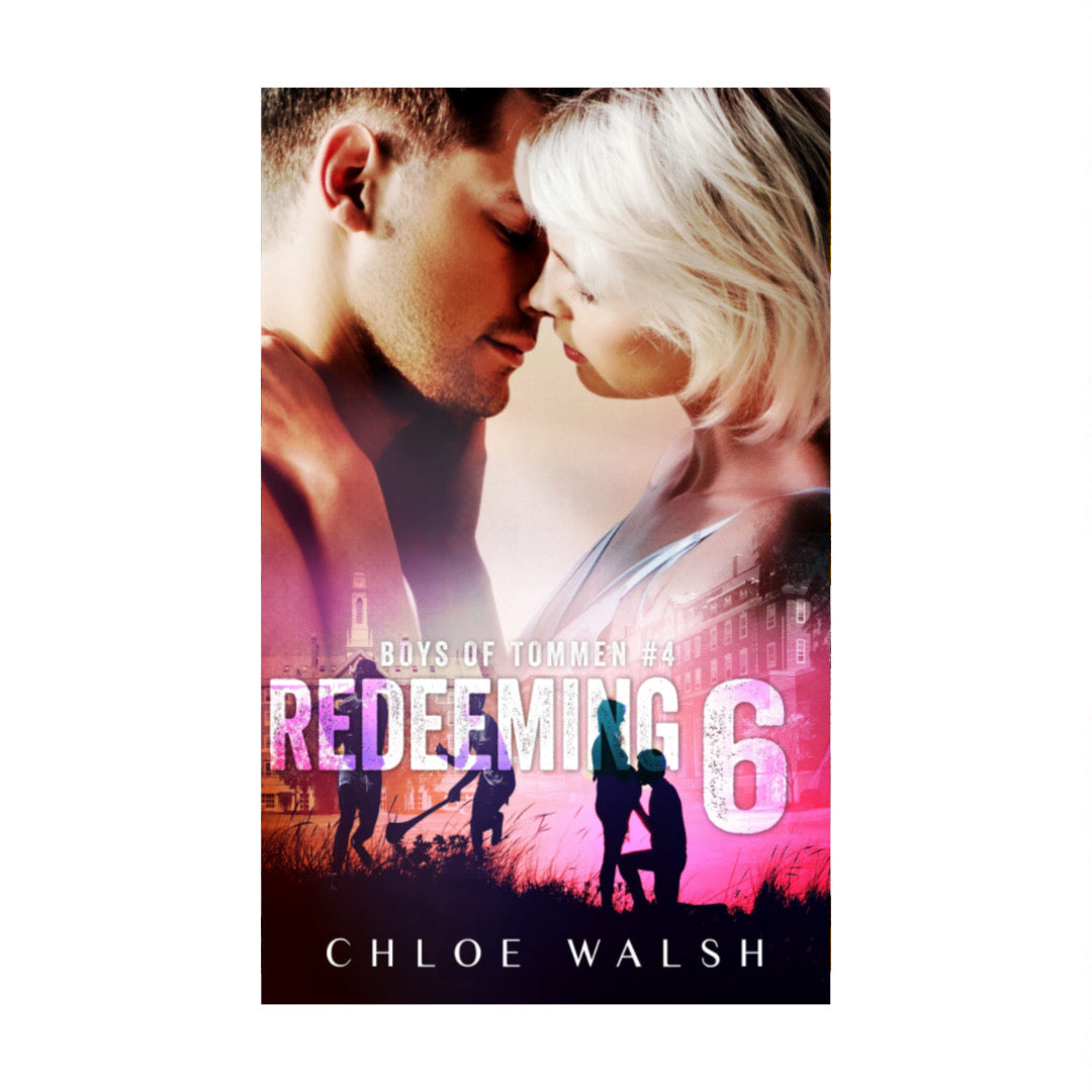 Redeeming 6 (Boys of Tommen, #4) by Chloe Walsh