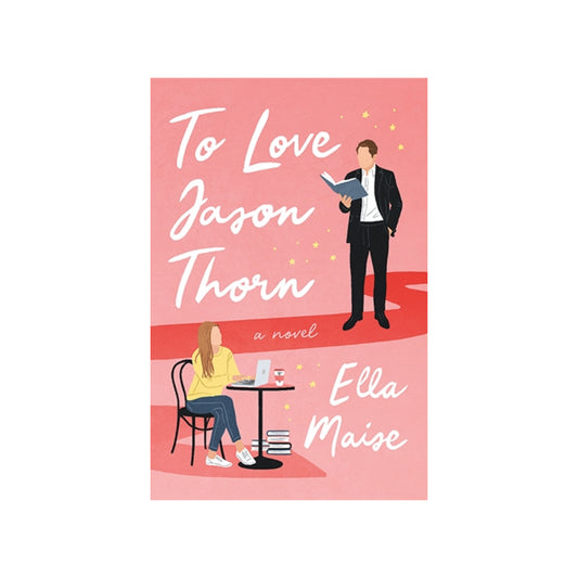 To Love Jason Thorn by Ella Maise (Paperback)