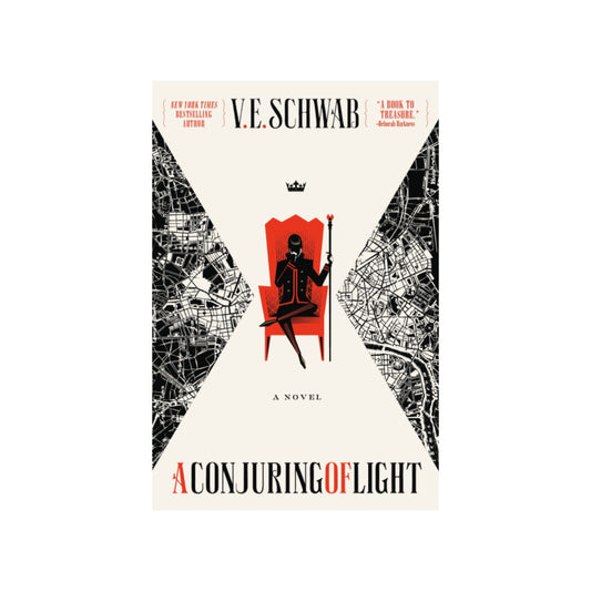 A Conjuring of Light (Shades of Magic #3) by V.E. Schwab