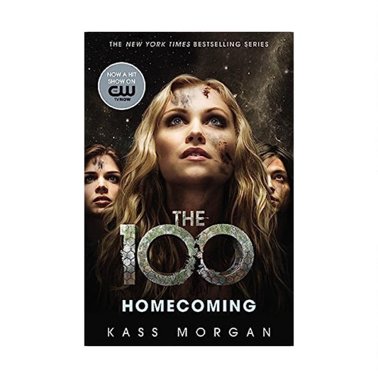 Homecoming (The 100 #3) by Kass Morgan