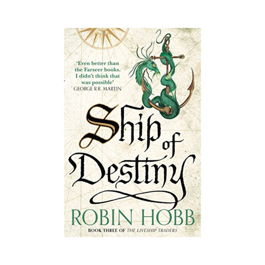 Ship of Destiny (Liveship Traders, #3) by Robin Hobb