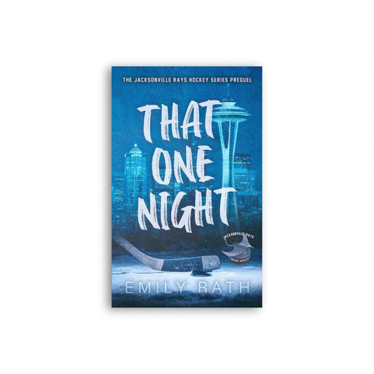 That One Night (Jacksonville Rays, #0.5) by Emily Rath