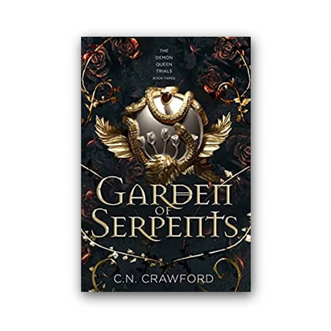 Garden of Serpents (The Demon Queen Trials, #3) by C.N. Crawford