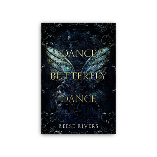 Dance Butterfly Dance by Reese Rivers
