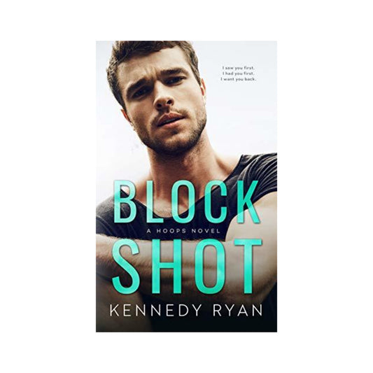 Block Shot (Hoops #3) by Kennedy Ryan