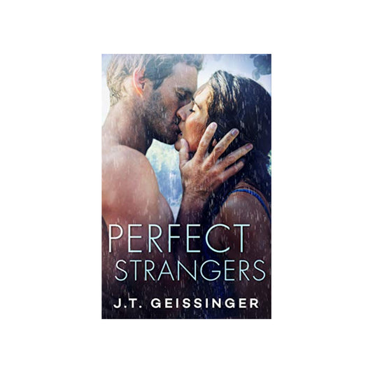 Perfect Strangers by J.T Geissinger