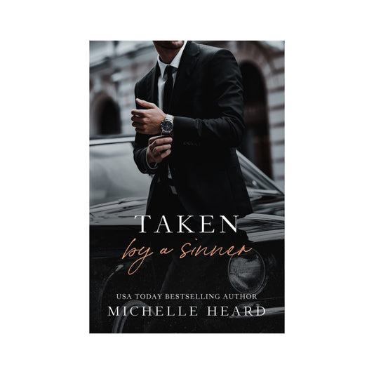 Taken By A Sinner (Sinners, #1) by Michelle Heard