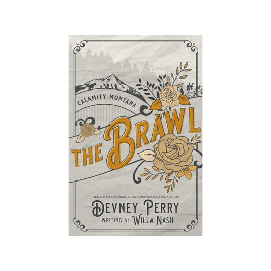 The Brawl (Calamity Montana, #5)- Willa Nash [Special Edition] by Devney Perry