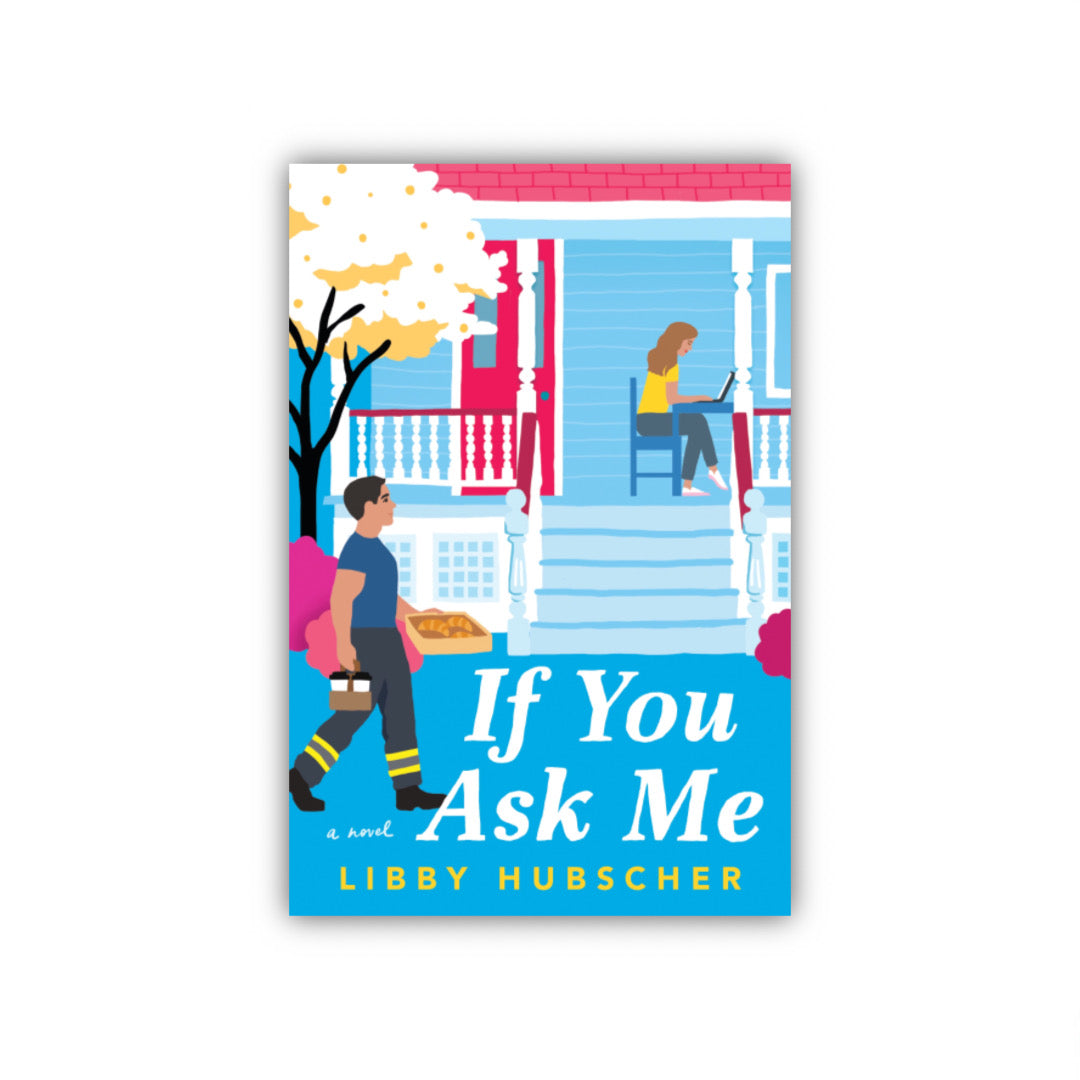 If You Ask Me by Libby Hubscher