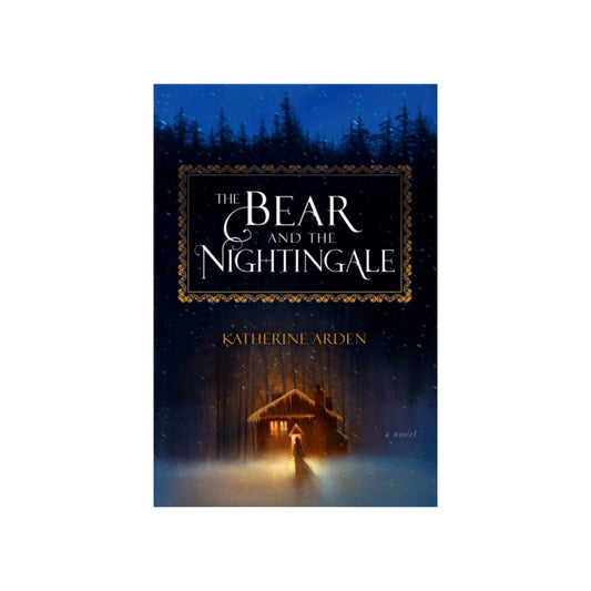 The Bear and the Nightingale: (Winternight Trilogy #1) by Katherine Arden