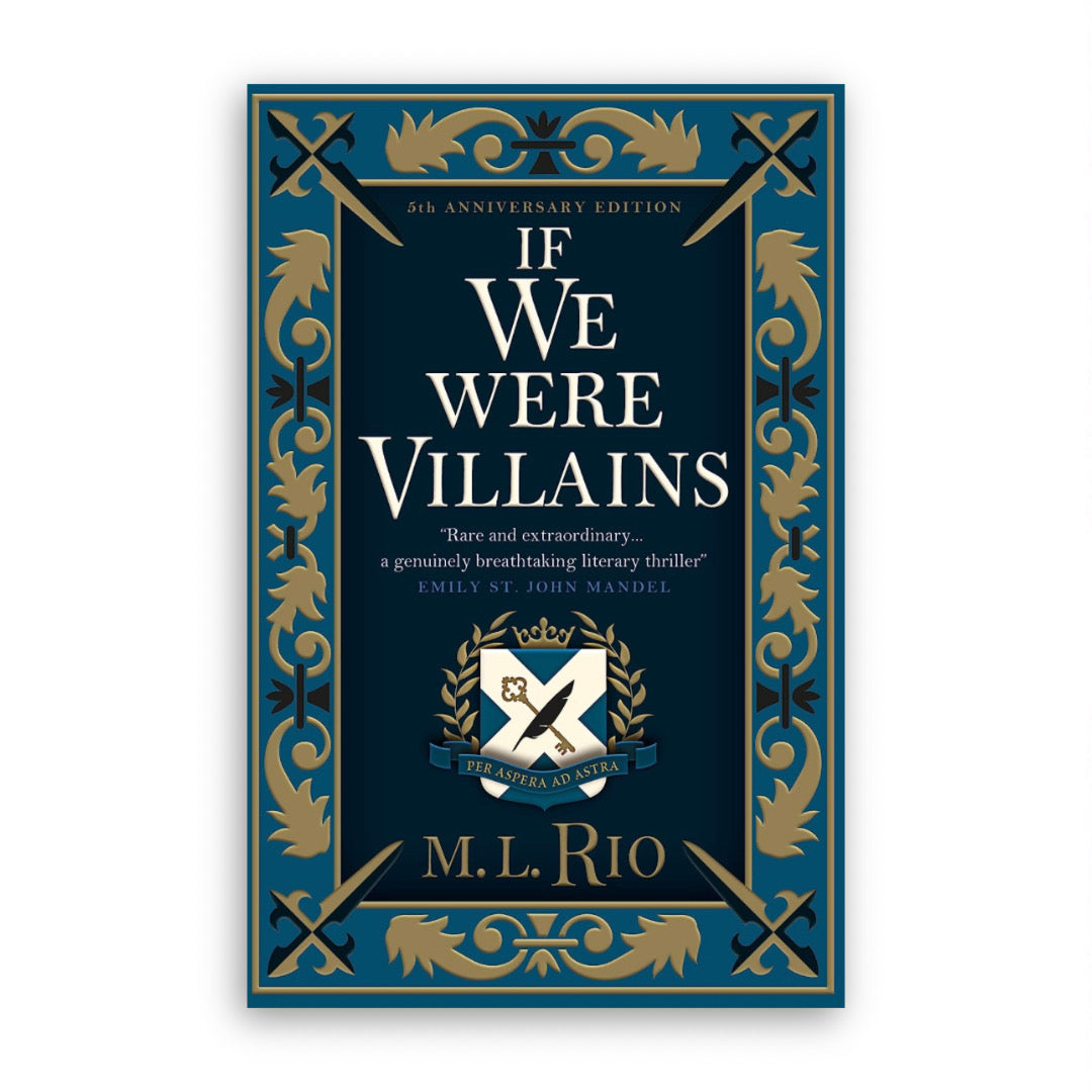 If We Were Villains (Illustrated Collector's Edition) by M. L. Rio