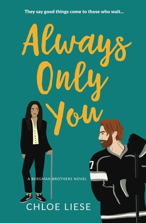 Always Only You by Chloe Liese (Bergman Brothers #2) [Paperback]