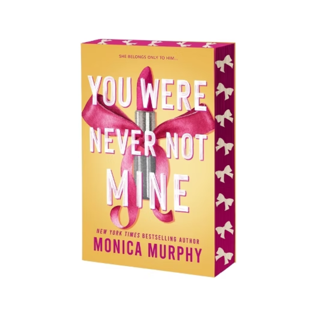 You Were Never Not Mine (Lancaster Prep Next Generation #3) by Monica Murphy
