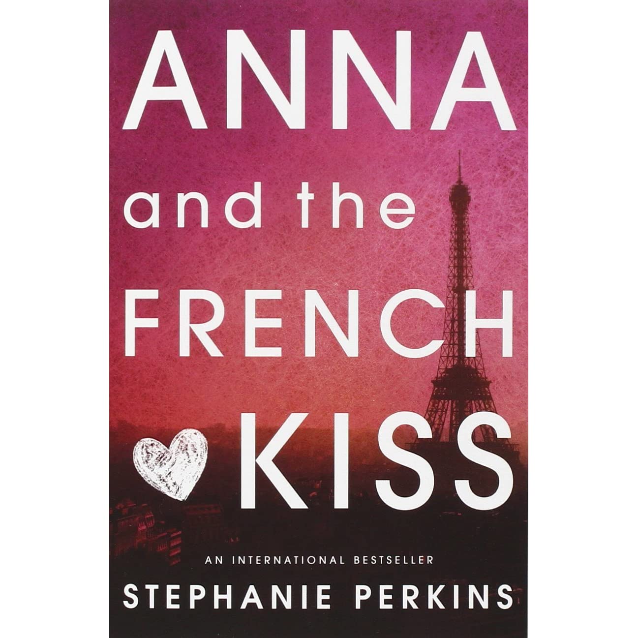 Anna and the French Kiss by Stephanie Perkins (paperback)