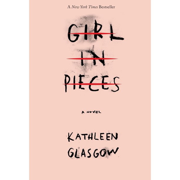 Girl In Pieces by Kathleen Glasgow (paperback)