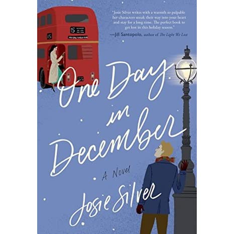 One Day in December by Josie Silver (Paperback)