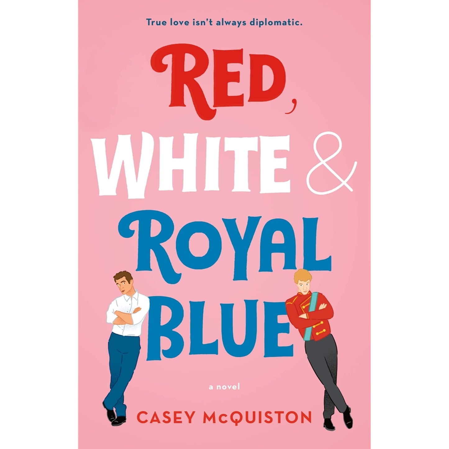 Red, White & Royal Blue by Casey McQuiston