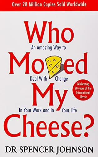 My Moved My Cheese by Dr Spencer Johnson- Paperback