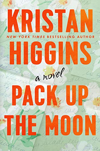 Pack Up The Moon by Kristan Higgins (paperback)