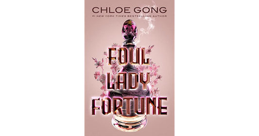 Foul Lady Fortune by Chloe Gong (Paperback)- SIGNED